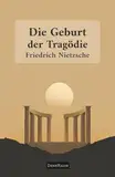 Die Geburt der Tragödie