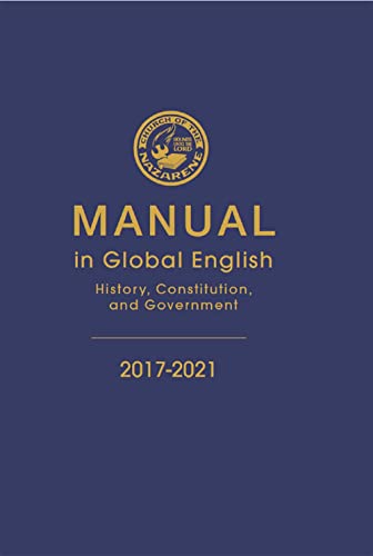 Church of the Nazarene Manual 2017-2021 in Global English (English Edition)