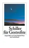 Schiller für Gestreßte: Poetisch-philosophische Gedanken