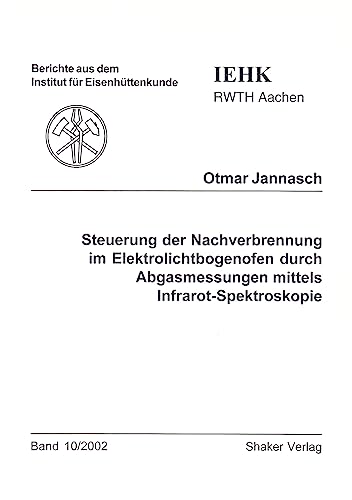 Steuerung der Nachverbrennung im Elektrolichtbogenofen durch Abgasmessungen mittels Infrarot-Spektroskopie
