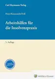Arbeitshilfen für die Insolvenzpraxis