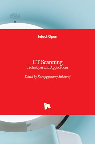 CT Scanning - Techniques and Applications