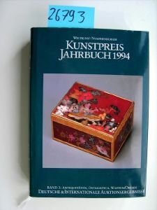 Kunstpreis-Jahrbuch 1994. Deutsche und internationale Auktionsergebnisse: Kunstpreis Jahrbuch, Bd.49/3, 1994: Antiquitäten, Ostasiatica, Waffen/Orden