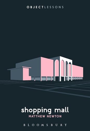 Shopping Mall: Object Lessons