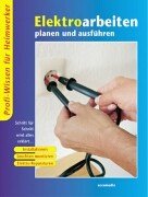 Elektroarbeiten planen und ausführen