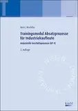 Trainingsmodul Absatzprozesse für Industriekaufleute: Industrielle Geschäftsprozesse (GP 4)