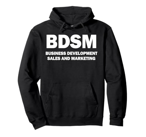 Geschäftsentwicklung, Vertrieb und Marketing, BDSM-Witz für Erwachsene Pullover Hoodie