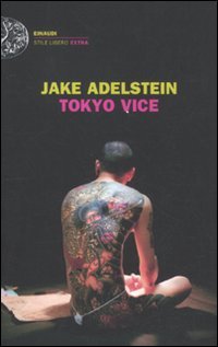 Tokyo vice (Einaudi. Stile libero extra)