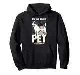 Frag mich über Haustiersitting Lustige Katze Hund Haustier S Pullover Hoodie