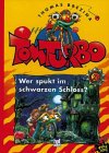 Wer spukt im schwarzen Schloss? (Tom Turbo)