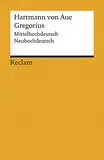 Gregorius. Mittelhochdeutsch/Neuhochdeutsch: Hartmann von Aue – Deutsch-Lektüre, Deutsche Klassiker der Literatur – 18764 (Reclams Universal-Bibliothek)