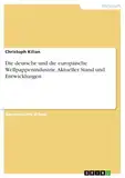 Die deutsche und die europäische Wellpappenindustrie. Aktueller Stand und Entwicklungen