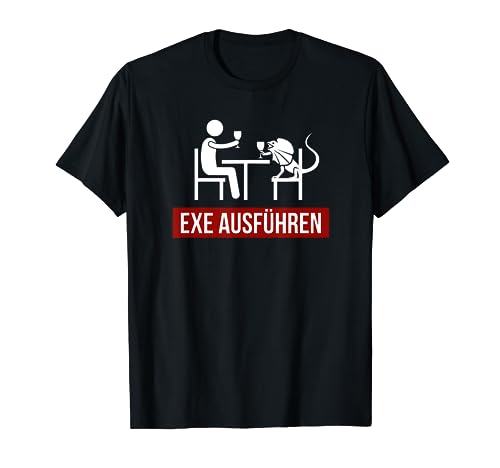 Sys-Admin T-Shirt EXE ausführen Sysadmin Systemadministrator