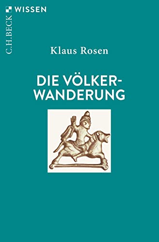Die Völkerwanderung (C.H.BECK Wissen)