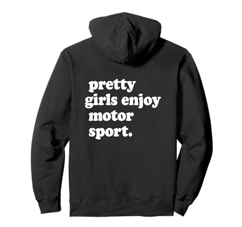 PRETTY GIRLS ENJOY MOTOR SPORT Motorsport Motorcross Rallye Pullover Hoodie