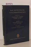 Gesundheitsfürsorge. (=Das öffentliche Gesundheitswesen Bd. IV Teil A Grundlagen).