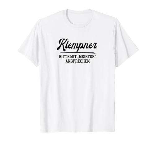 Klempnermeister Prüfung Bestanden Klempner Meister T-Shirt