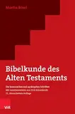 Bibelkunde des Alten Testaments: Die kanonischen und apokryphen Schriften - Mit Lernübersichten von Dirk Schwiderski