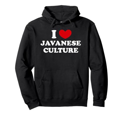 I Love Javanese Culture, Ich liebe die javanische Kultur Pullover Hoodie