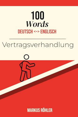 100 Words - Vertragsverhandlung: Vertragsverhandlung