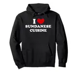 I Love Sundanese Cuisine, Ich liebe Sundanesische Küche Pullover Hoodie