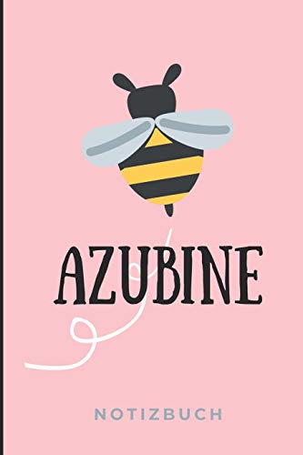 AZUBINE NOTIZBUCH: A5 Notizbuch LINIERT Geschenk zur Ausbildung | für Sohn Tochter Neffe Nichte Freund Freundin | für Auszubildende Azubi Azubine | Lustiger Spruch