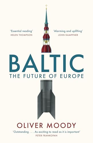 Baltic: The Future of Europe (English Edition)