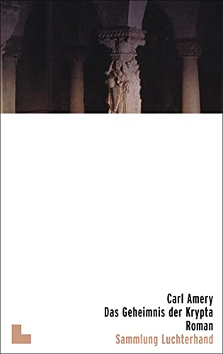 Das Geheimnis der Krypta: Roman