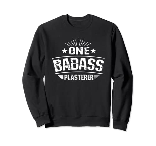 Eine Badass Gipser-Arbeit Sweatshirt