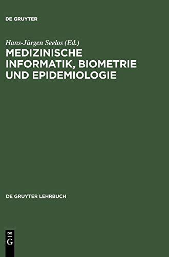 Medizinische Informatik, Biometrie und Epidemiologie (de Gruyter Lehrbuch)