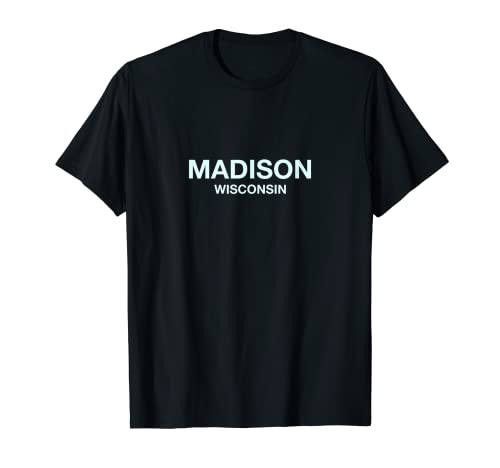 Madison Wisconsin – perfekt für Stadtveranstaltungen Madison T-Shirt