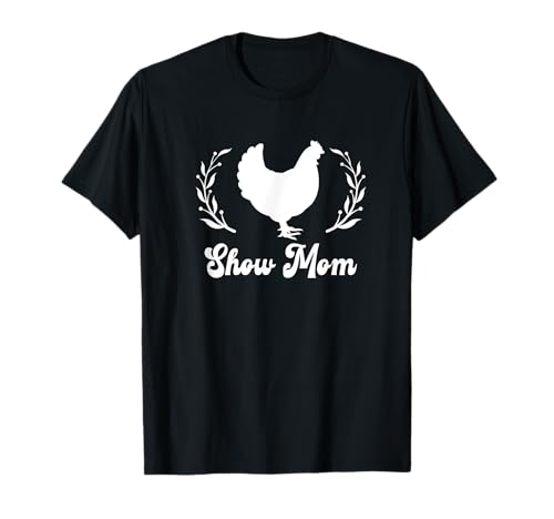 Show Mama Livestock Fair Hühnchen, Hahn, Hahn, Liebe T-Shirt