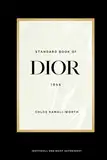 Standard Book of Dior: Eine Reise durch zeitlose Eleganz (Standard book of (DE))