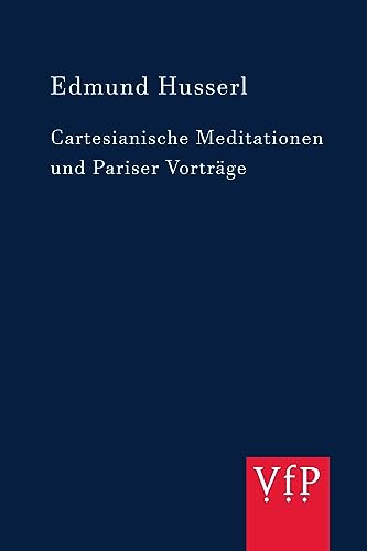 Cartesianische Meditationen: Text nach Husserliana I (2. Auflage)