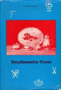 Porzellanmarken-Brevier für Sammler und Kunsthändler