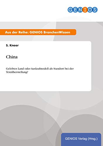 China: Gelobtes Land oder Auslaufmodell als Standort bei der Textilherstellung?