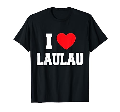 I Love Laulau T-Shirt