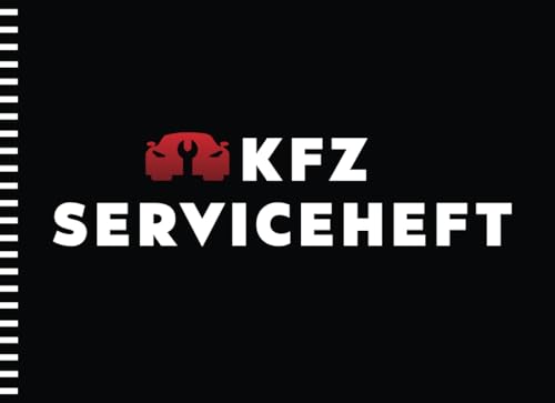 KFZ Serviceheft: Universelles Scheckheft für alle PKW-Marken und Modelle - 52 Seiten