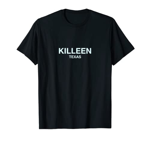 Killeen Texas – perfekt für Stadtveranstaltungen Killeen T-Shirt
