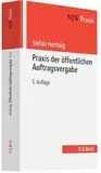 Praxis der öffentlichen Auftragsvergabe: Systematik, Verfahren, Rechtsschutz (NJW-Praxis, Band 65)
