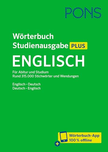 PONS Wörterbuch Studienausgabe Plus Englisch: Rund 315.000 Stichwörter und Wendungen. Englisch-Deutsch / Deutsch-Englisch + Wörterbuch-App