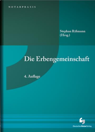 Die Erbengemeinschaft (NotarPraxis)