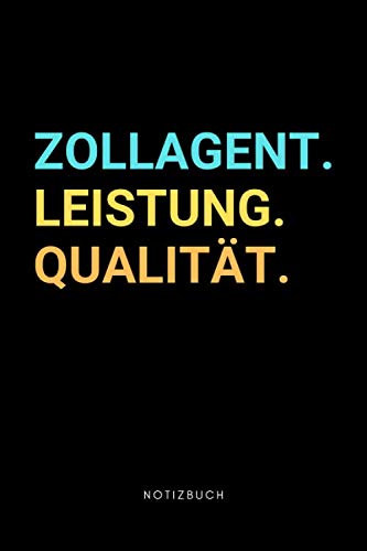 Zollagent: Notizbuch, Notizblock, Notebook | Punktraster, Punktiert, Dotted | 120 Seiten, DIN A5 (6x9 Zoll) | Notizen, Termine, Ideen, Skizzen, Tagebuch | Beruf, Tätigkeit, Leidenschaft