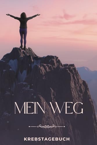 Mein Weg Tagebuch für Krebspatienten Motivation Krebstagebuch