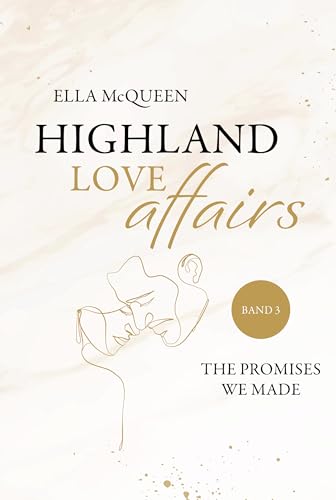 Highland Love Affairs: The promises we made