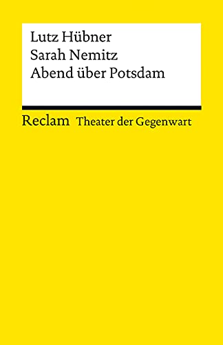 Abend über Potsdam: [Theater der Gegenwart]