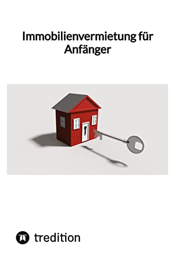 Immobilienvermietung für Anfänger: DE