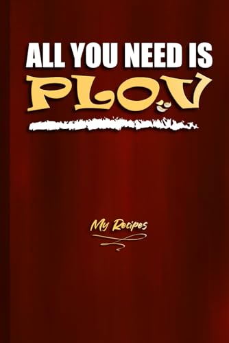 "All You need is Plov!": Recipe Notebook | 150 Pages for your Recipes | With Image Placeholder | Perfect for Azerbaijani / Uzbek / Russian / Tajik / Kazakh cuisine dishes.
