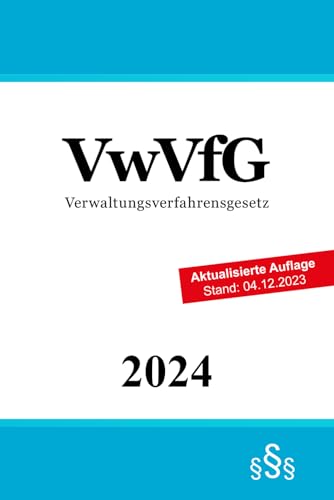 Verwaltungsverfahrensgesetz - VwVfG: Allgemeines Verwaltungsrecht