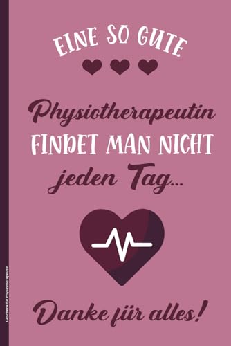 Geschenk für Physiotherapeutin: Notizbuch A5 Physio Therapeut schönes Abschiedsgeschenk für beste Physiotherapeuten die weltbeste Masseurin kleines Dankeschön Buch liniert für Erinnerungen Notizen